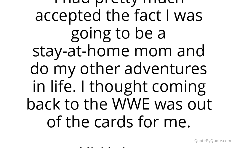 Preview image for this quote by Mickie James