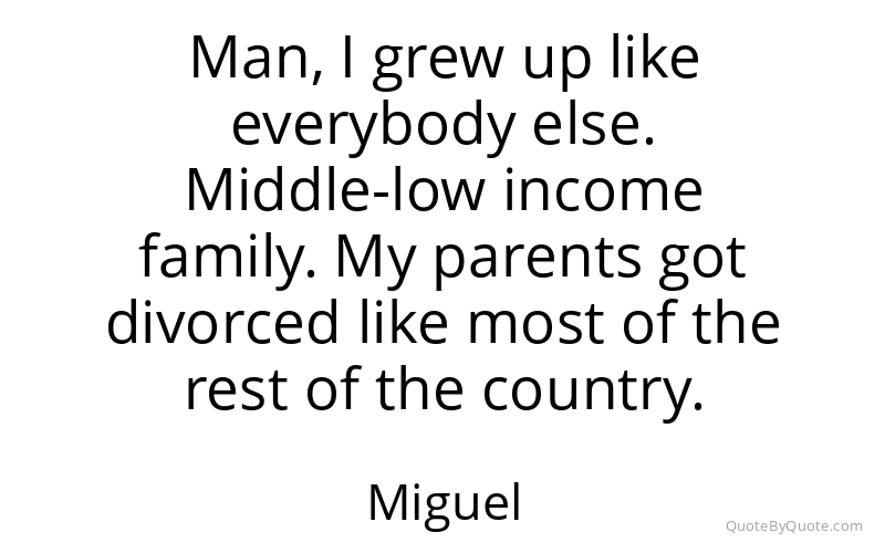 Preview image for this quote by Miguel