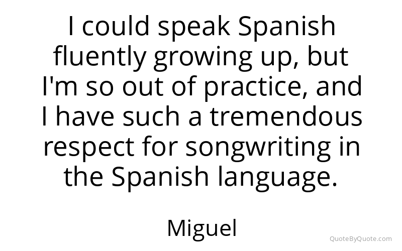 Preview image for this quote by Miguel