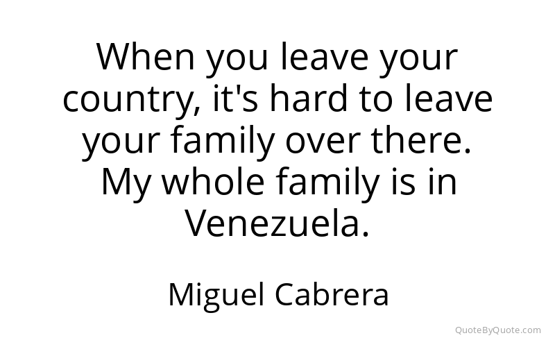 Preview image for this quote by Miguel Cabrera