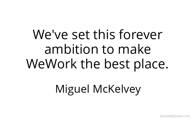 Preview image for this quote by Miguel McKelvey