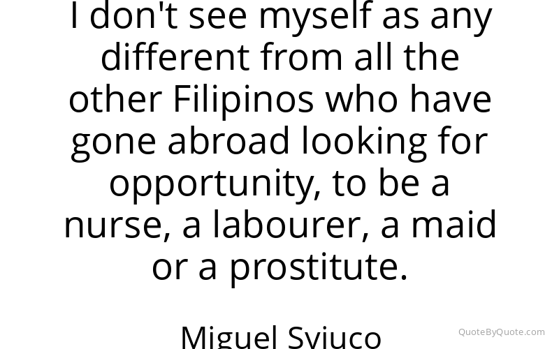 Preview image for this quote by Miguel Syjuco
