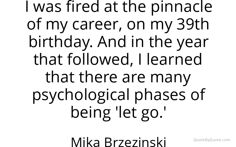 Preview image for this quote by Mika Brzezinski