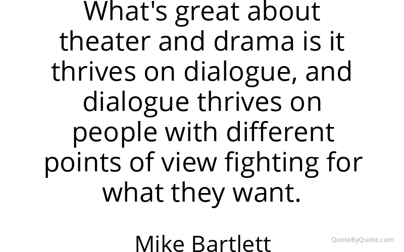 Preview image for this quote by Mike Bartlett