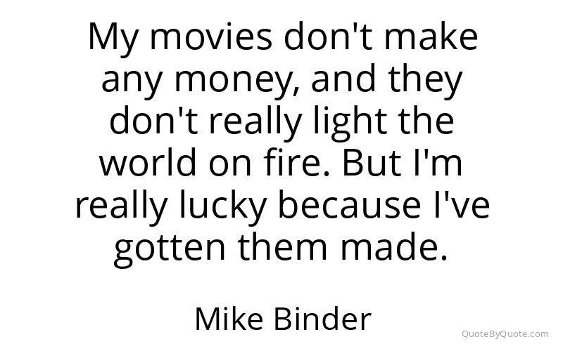 Preview image for this quote by Mike Binder