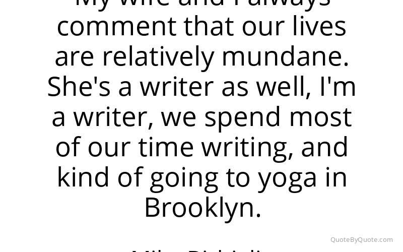 Preview image for this quote by Mike Birbiglia