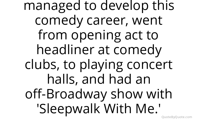 Preview image for this quote by Mike Birbiglia