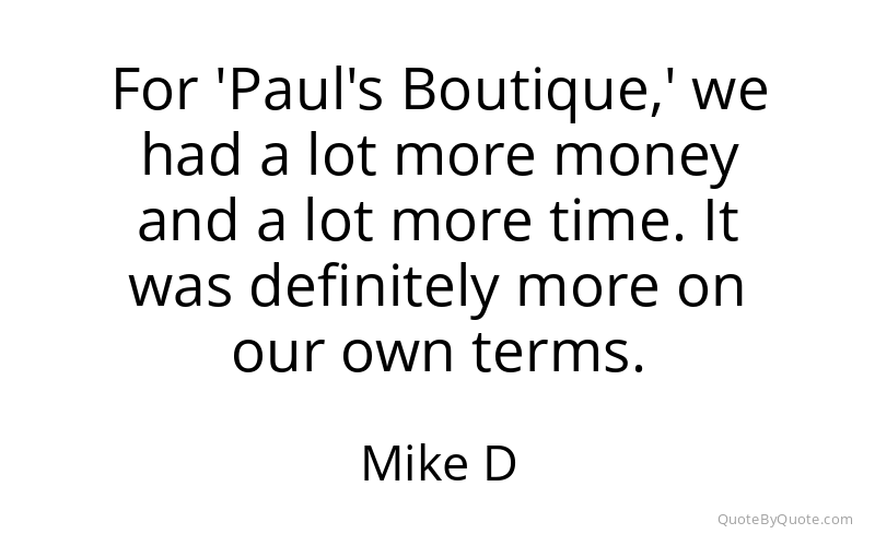 Preview image for this quote by Mike D