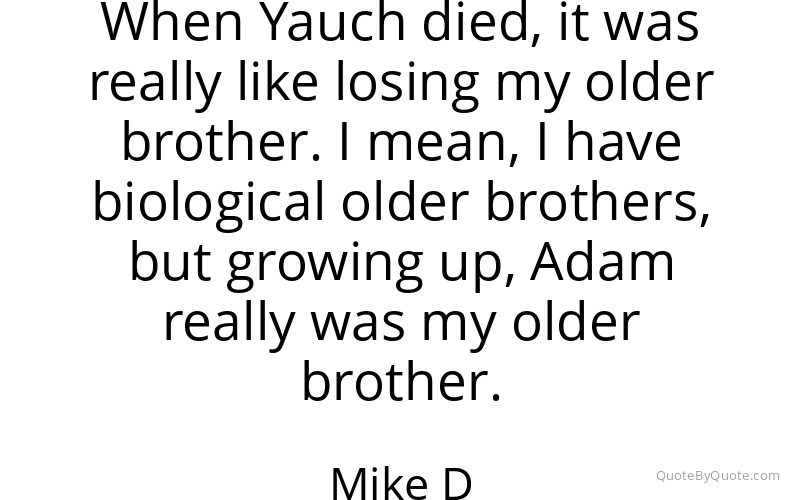 Preview image for this quote by Mike D