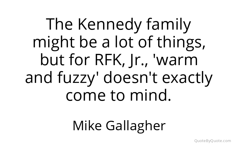 Preview image for this quote by Mike Gallagher