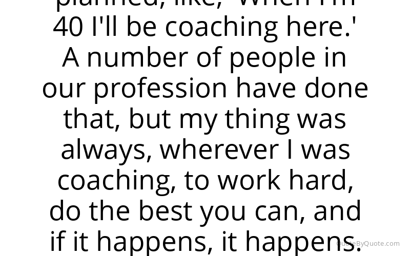 Preview image for this quote by Mike Holmgren