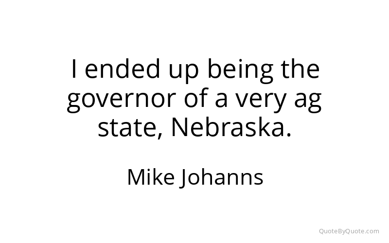 Preview image for this quote by Mike Johanns