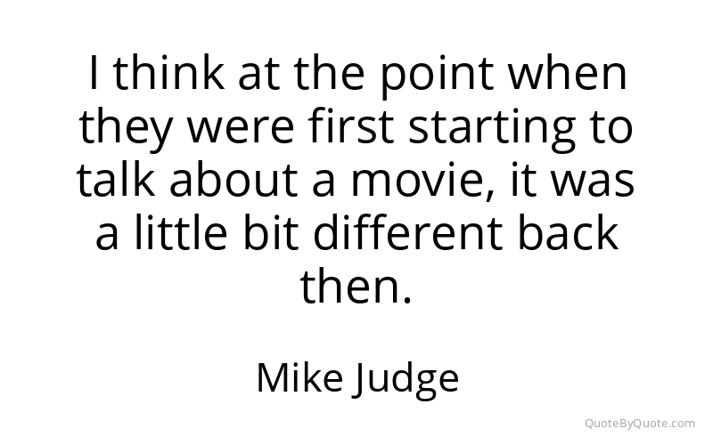 Preview image for this quote by Mike Judge