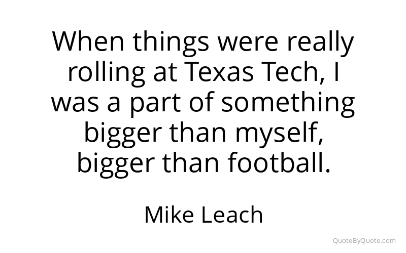 Preview image for this quote by Mike Leach