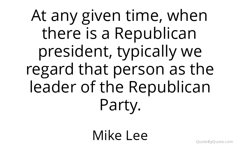 Preview image for this quote by Mike Lee