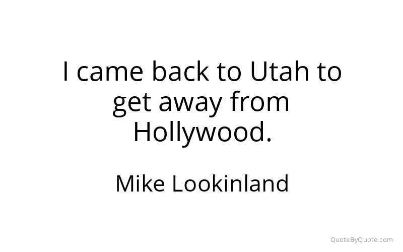 Preview image for this quote by Mike Lookinland