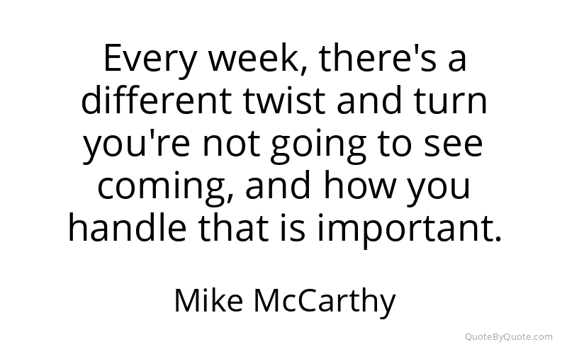 Preview image for this quote by Mike McCarthy