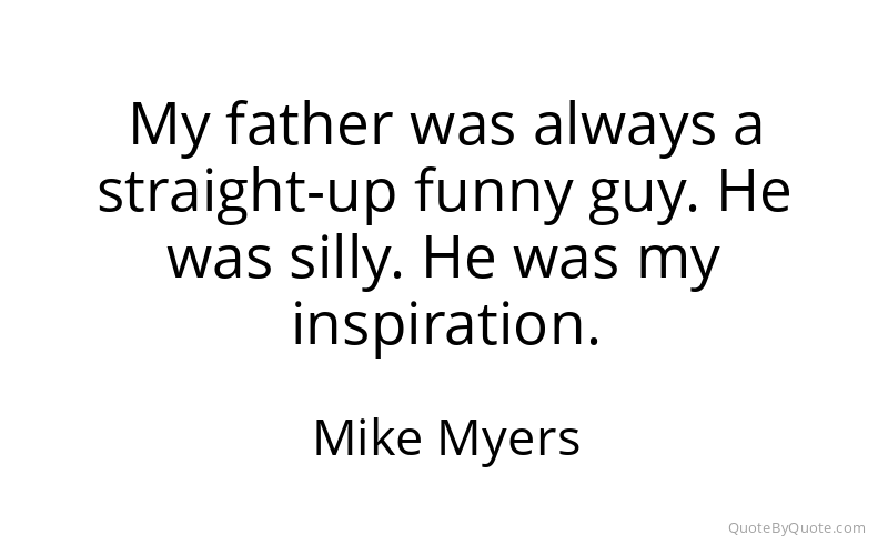 Preview image for this quote by Mike Myers
