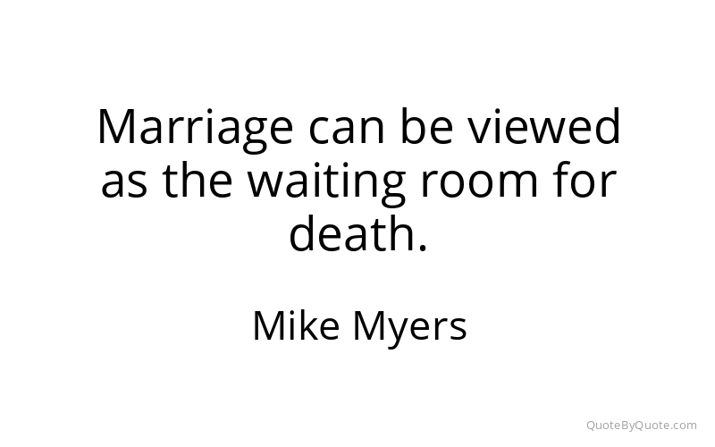 Preview image for this quote by Mike Myers