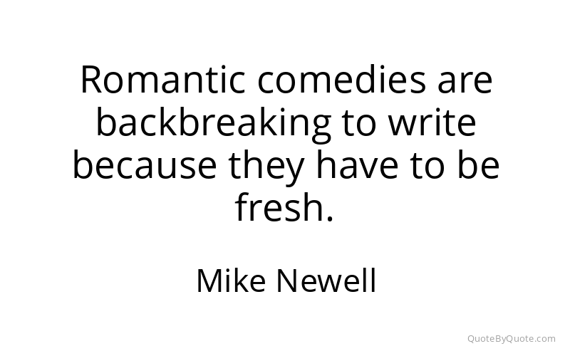 Preview image for this quote by Mike Newell