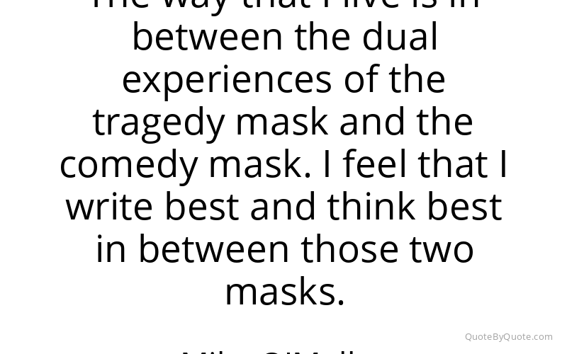 Preview image for this quote by Mike O'Malley
