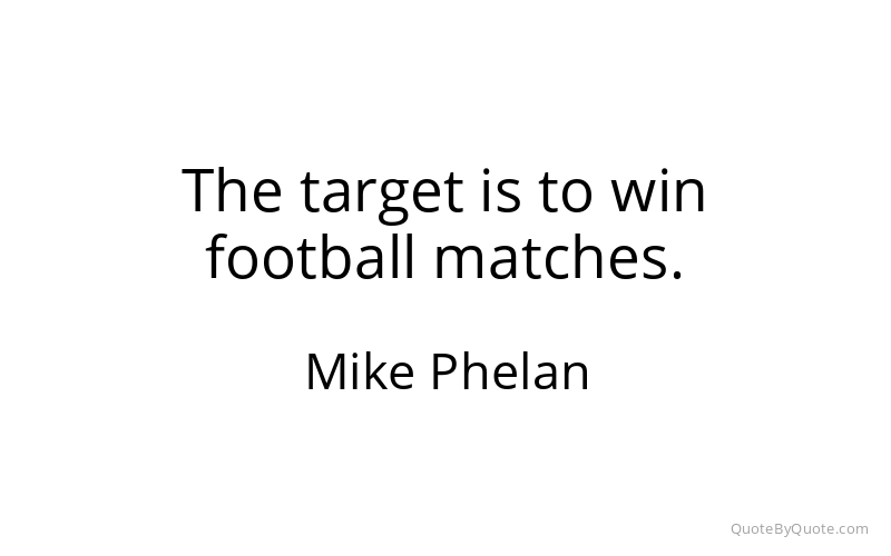 Preview image for this quote by Mike Phelan