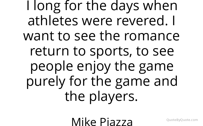 Preview image for this quote by Mike Piazza