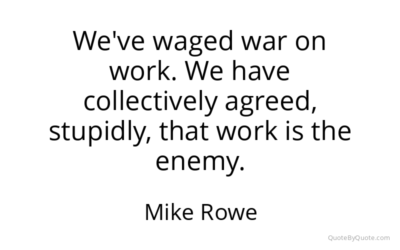 Preview image for this quote by Mike Rowe