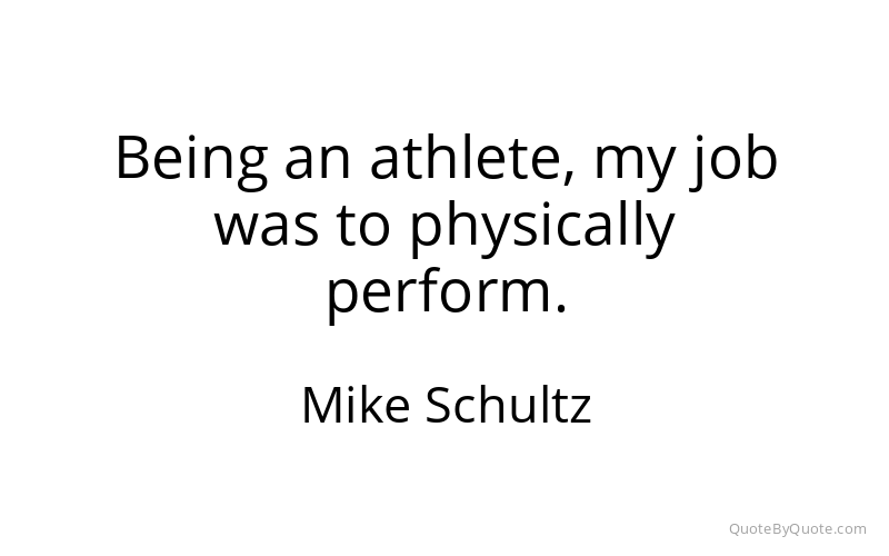 Preview image for this quote by Mike Schultz