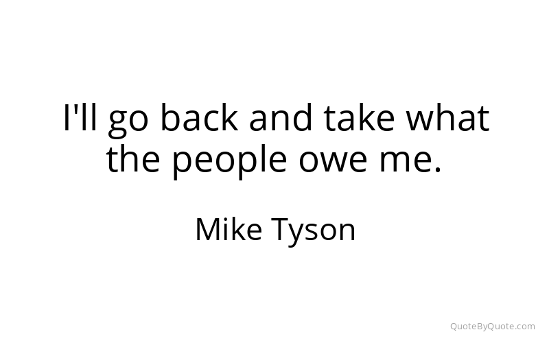 Preview image for this quote by Mike Tyson