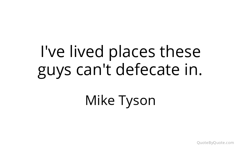 Preview image for this quote by Mike Tyson