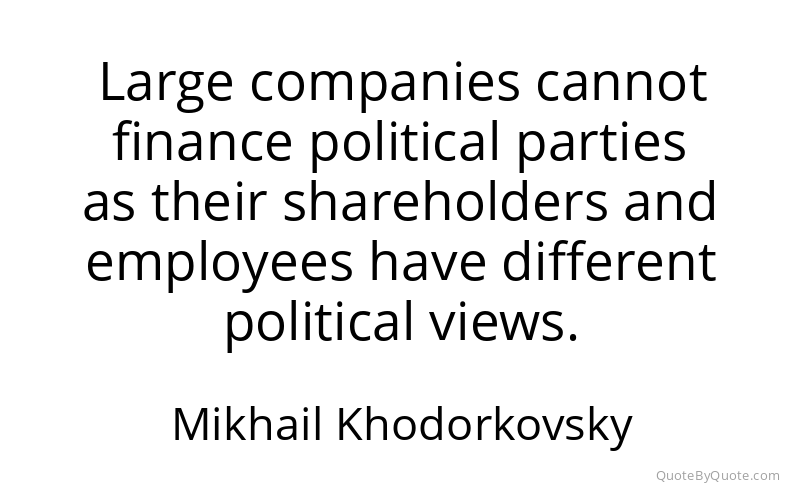 Preview image for this quote by Mikhail Khodorkovsky