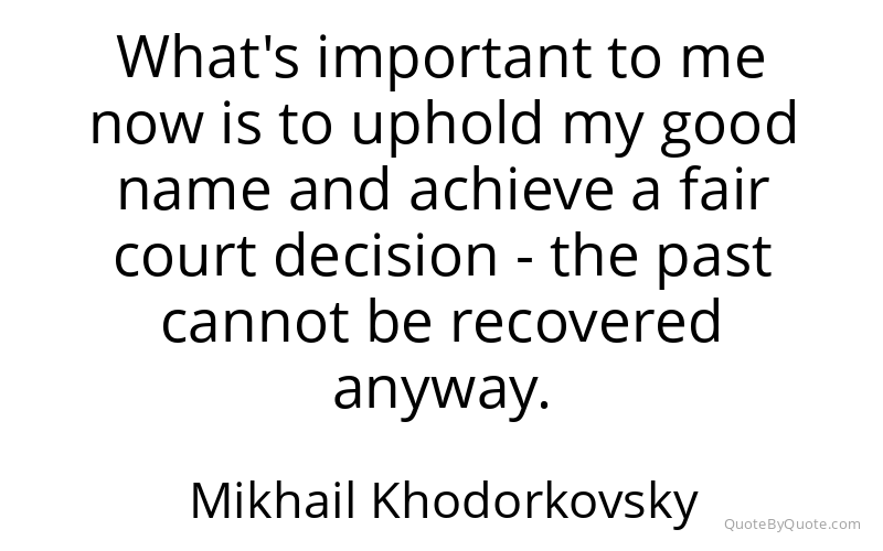 Preview image for this quote by Mikhail Khodorkovsky