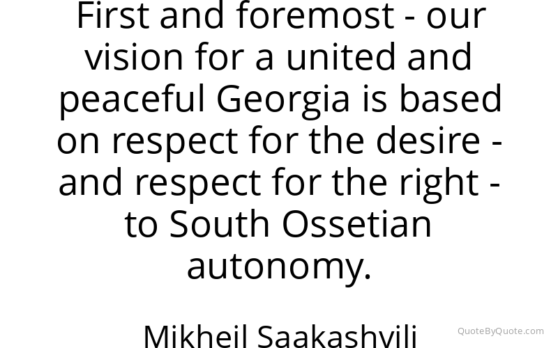 Preview image for this quote by Mikheil Saakashvili