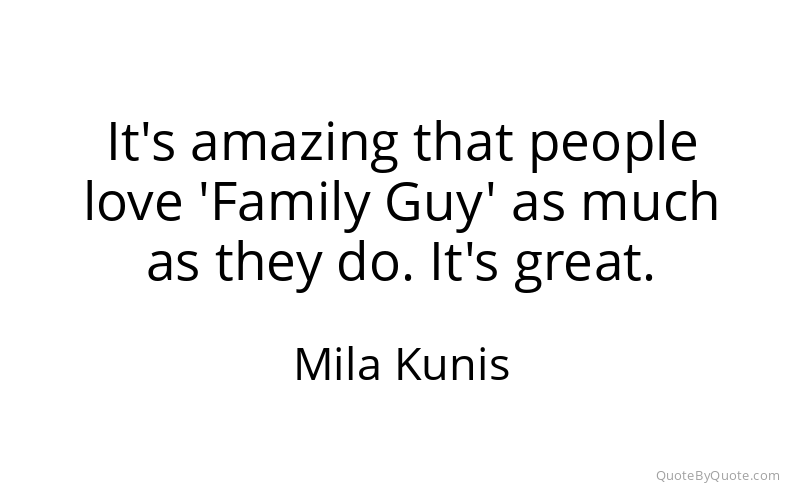 Preview image for this quote by Mila Kunis
