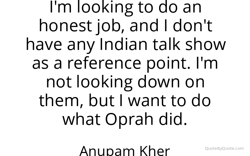 Preview image for this quote by Anupam Kher