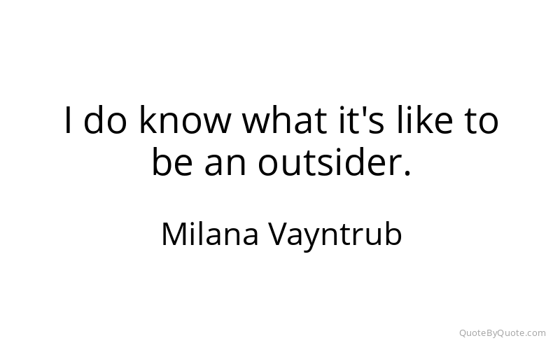 Preview image for this quote by Milana Vayntrub