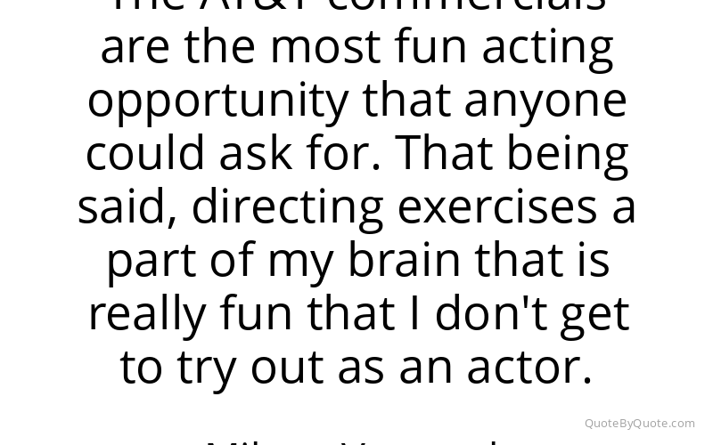 Preview image for this quote by Milana Vayntrub
