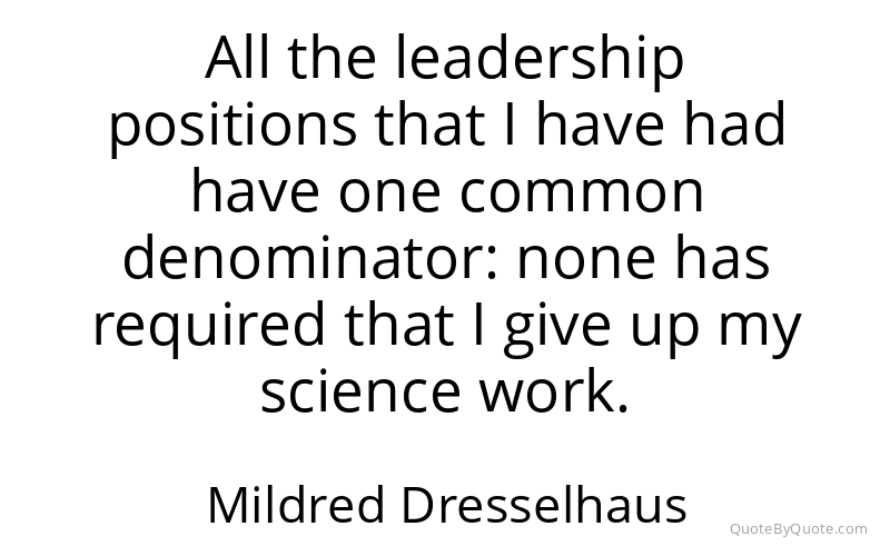 Preview image for this quote by Mildred Dresselhaus