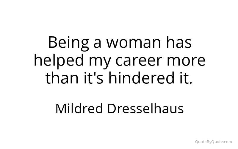Preview image for this quote by Mildred Dresselhaus