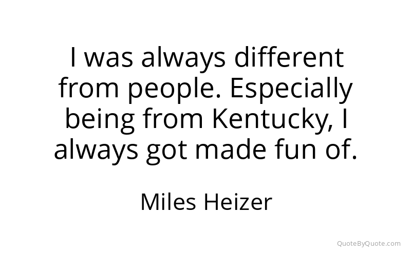 Preview image for this quote by Miles Heizer