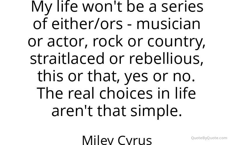 Preview image for this quote by Miley Cyrus