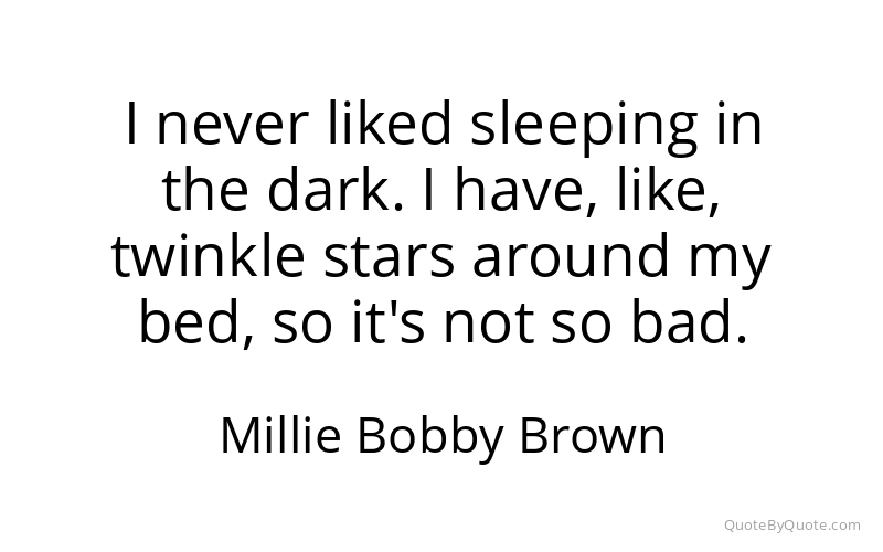 Preview image for this quote by Millie Bobby Brown