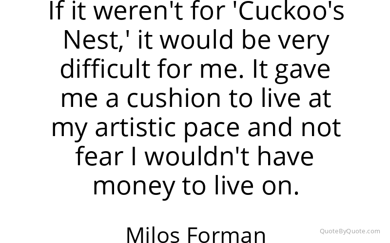 Preview image for this quote by Milos Forman