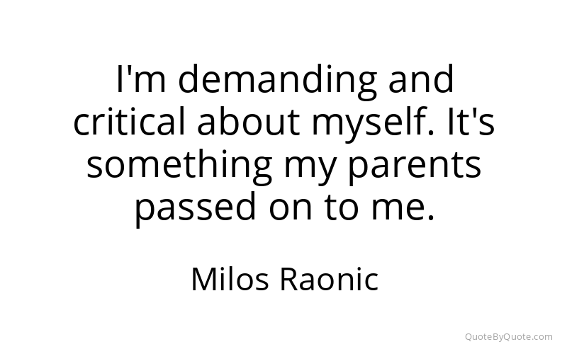 Preview image for this quote by Milos Raonic