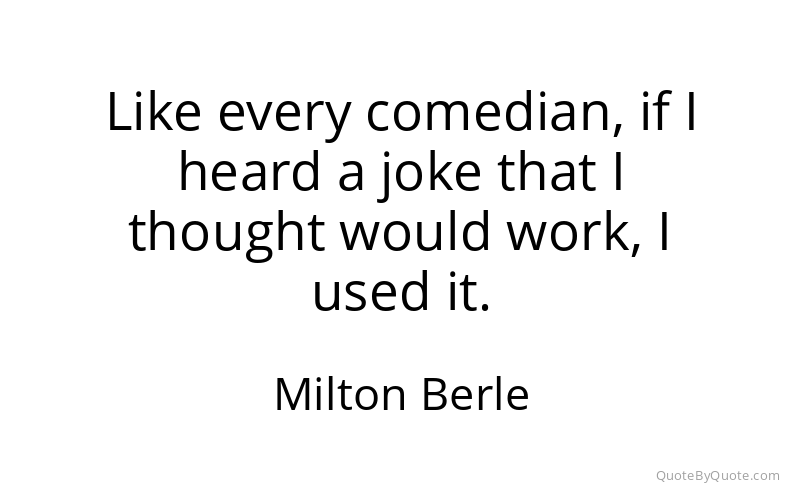 Preview image for this quote by Milton Berle
