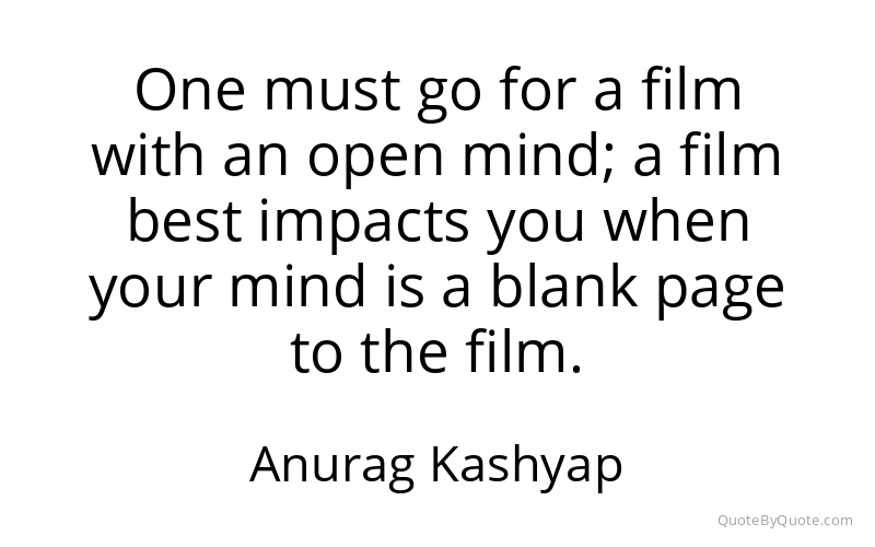 Preview image for this quote by Anurag Kashyap