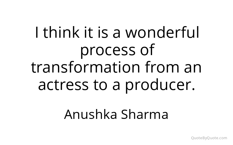 Preview image for this quote by Anushka Sharma