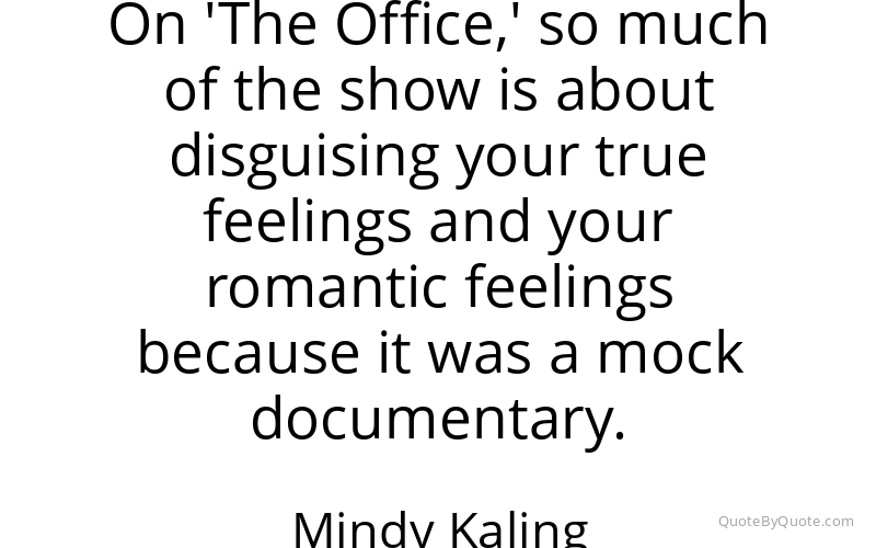 Preview image for this quote by Mindy Kaling