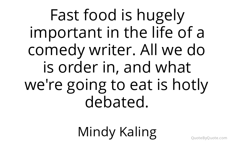 Preview image for this quote by Mindy Kaling